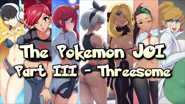 The Pokemon JOI – Part 3