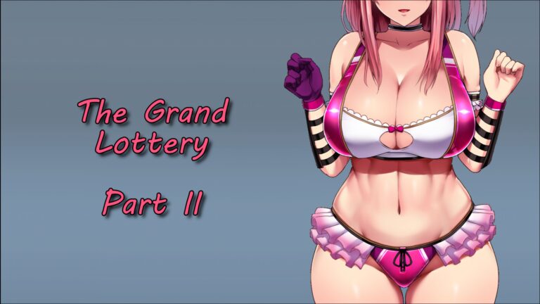 The Grand Lottery Part 2