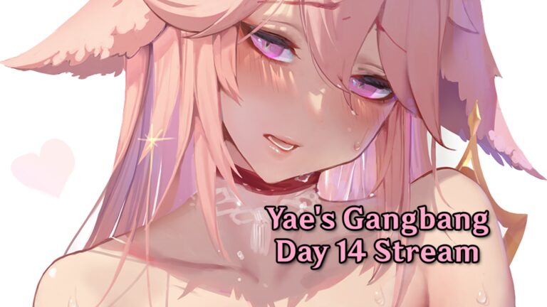 Yae’s Gangbang – Day 14