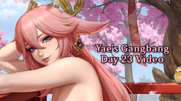 Yae’s Gangbang – Day 23