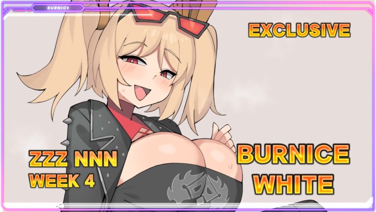 ZZZ NNN Week 4 Burnice White Exclusive