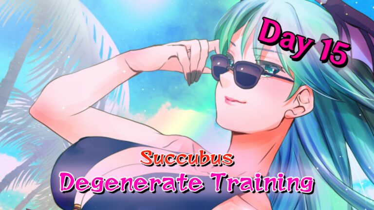 Succubus Degenerate Training Day 15