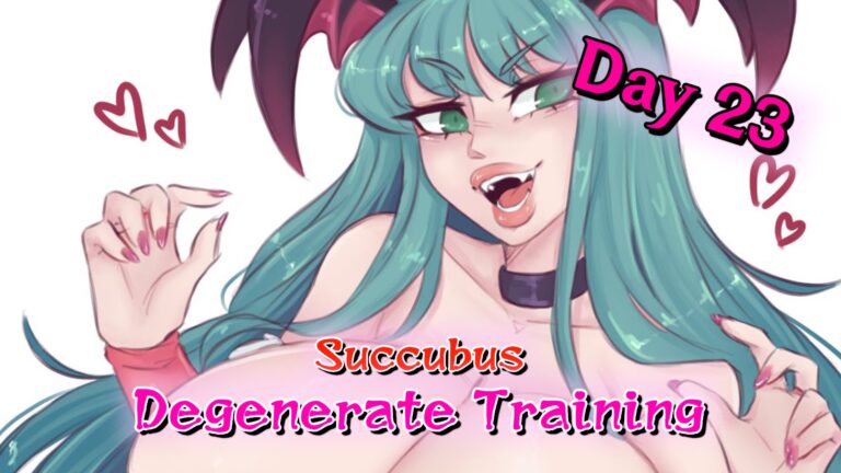 Succubus Degenerate Training Day 23